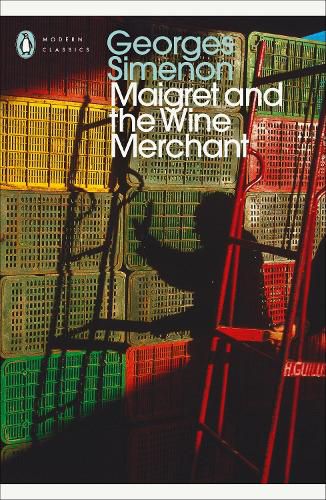 Cover image for Maigret and the Wine Merchant: Inspector Maigret #71