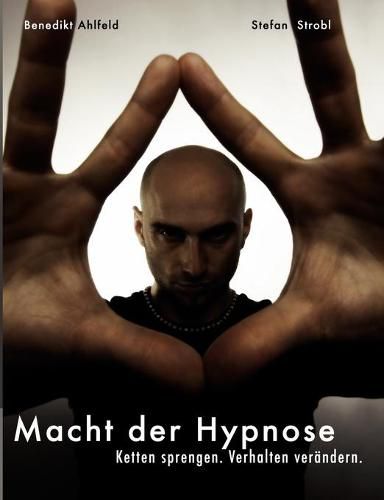 Cover image for Hypnose lernen - Praxishandbuch: fur tiefe Trance, Selbsthypnose, Blitzhypnose und die sichere Anwendung im Alltag