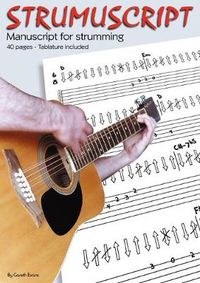 Cover image for Strumuscript: Manuscript for Strumming Guitar