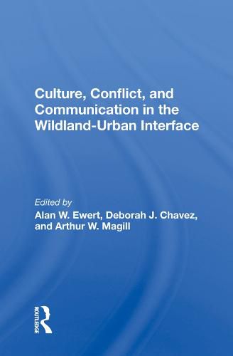 Cover image for Culture, Conflict, and Communication in the Wildland-Urban Interface