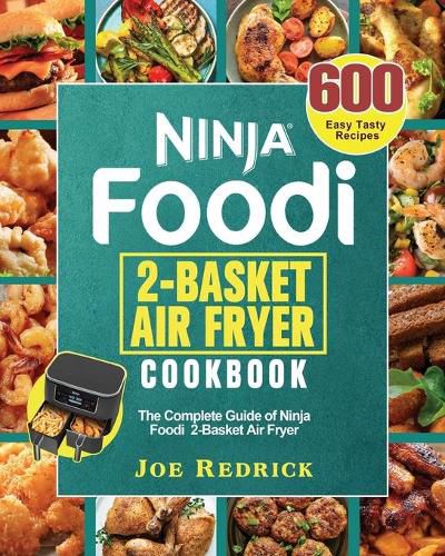 Cover image for Ninja Foodi 2-Basket Air Fryer Cookbook