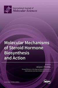 Cover image for Molecular Mechanisms of Steroid Hormone Biosynthesis and Action