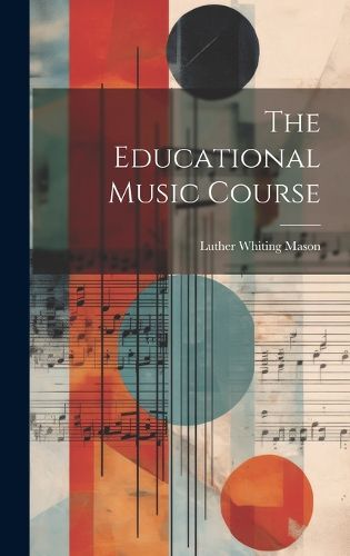 Cover image for The Educational Music Course