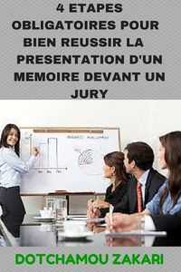 Cover image for 4 Etapes Obligatoires Pour Bien RZussir La PrZsentation DOun MZmoire Devant Un Jury.