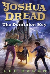 Cover image for Joshua Dread: The Dominion Key