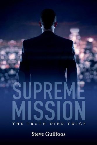 Cover image for Supreme Mission: The Truth Died Twice