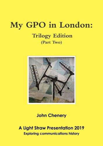 Cover image for My GPO in London: Trilogy Edition