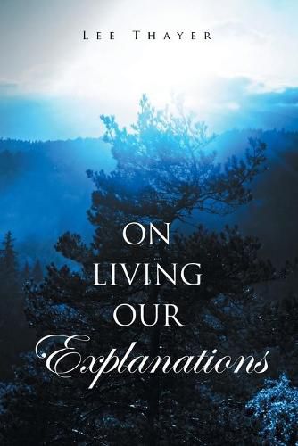 Cover image for On Living Our Explanations