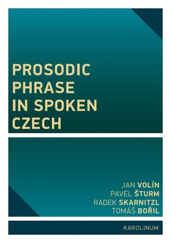 Cover image for Prosodic Phrase in Spoken Czech