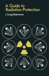 Cover image for A Guide to Radiation Protection