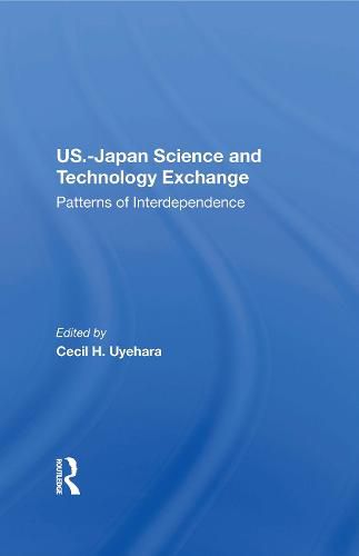 Cover image for U.S.-Japan Science And Technology Exchange: Patterns Of Interdependence