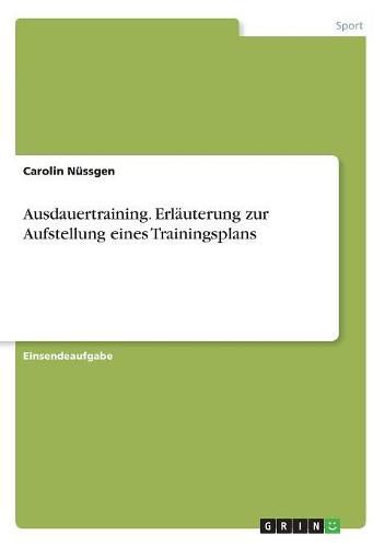 Cover image for Ausdauertraining. Erlauterung zur Aufstellung eines Trainingsplans
