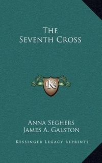 Cover image for The Seventh Cross