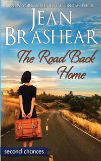 Cover image for The Road Back Home: A Second Chance Romance