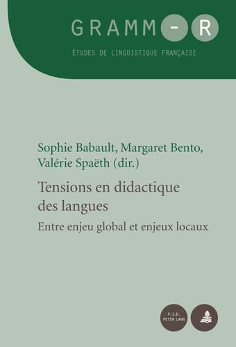 Cover image for Tensions En Didactique Des Langues: Entre Enjeu Global Et Enjeux Locaux