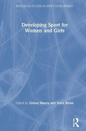 Cover image for Developing Sport for Women and Girls