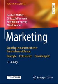 Cover image for Marketing: Grundlagen Marktorientierter Unternehmensfuhrung Konzepte - Instrumente - Praxisbeispiele