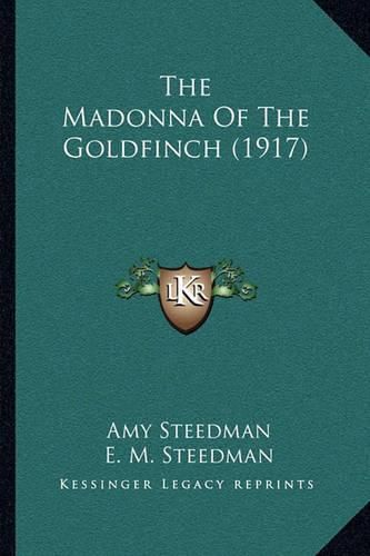 The Madonna of the Goldfinch (1917)