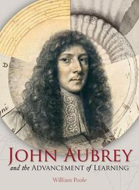 Cover image for John Aubrey and the Advancement of Learning