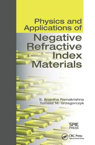 Cover image for Physics and Applications of Negative Refractive Index Materials