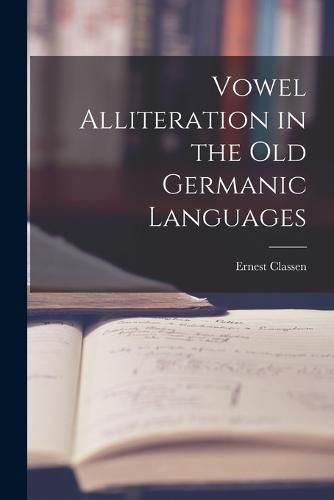 Cover image for Vowel Alliteration in the Old Germanic Languages