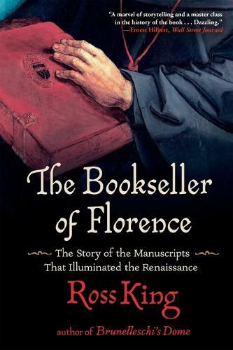 Cover image for The Bookseller of Florence: The Story of the Manuscripts That Illuminated the Renaissance