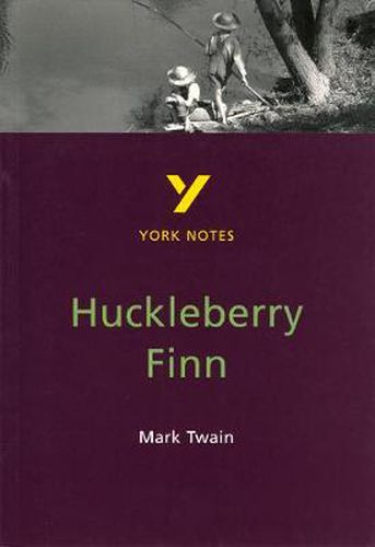 Cover image for Huckleberry Finn: everything you need to catch up, study and prepare for 2021 assessments and 2022 exams