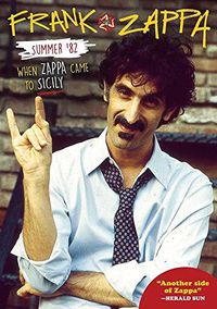 Cover image for Summer '82: When Zappa Came To Sicily