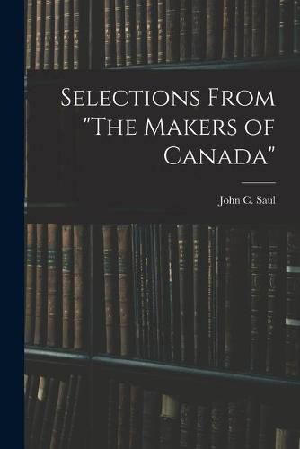 Cover image for Selections From The Makers of Canada