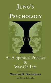 Cover image for Jung's Psychology as a Spiritual Practice and Way of Life: A Dialogue