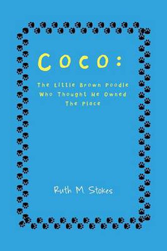 Cover image for Coco: The Little Brown Poodle Who Thought He Owned the Place