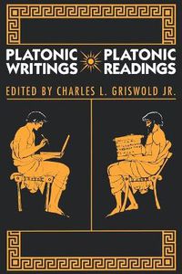 Cover image for Platonic Writings/Platonic Readings