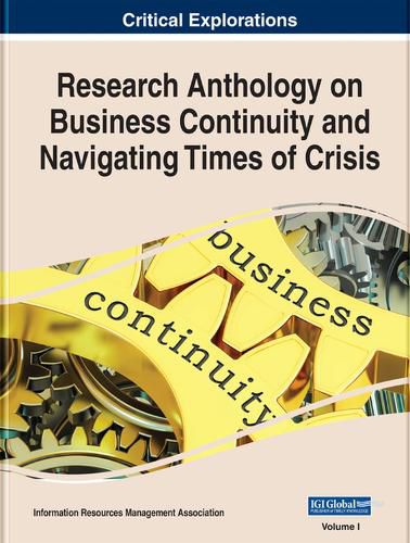 Cover image for Research Anthology on Business Continuity and Navigating Times of Crisis