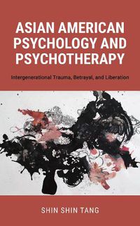 Cover image for Asian American Psychology and Psychotherapy