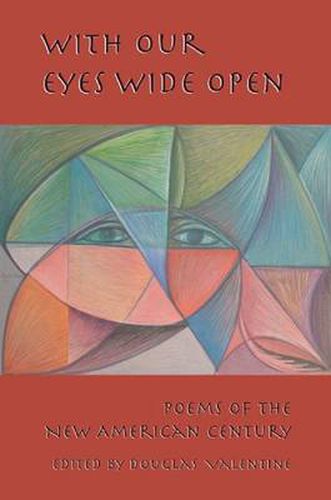 Cover image for With Our Eyes Wide Open: Poems of the New American Century