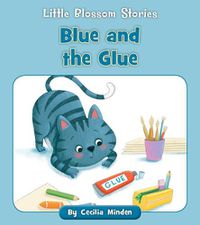 Cover image for Blue and the Glue