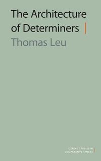 Cover image for The Architecture of Determiners