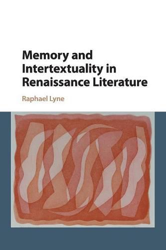 Cover image for Memory and Intertextuality in Renaissance Literature