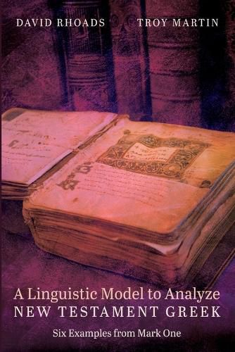 Cover image for A Linguistic Model to Analyze New Testament Greek