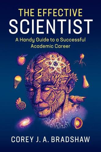 Cover image for The Effective Scientist: A Handy Guide to a Successful Academic Career