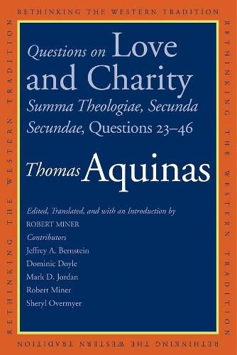 Cover image for Questions on Love and Charity: Summa Theologiae, Secunda Secundae, Questions 23-46