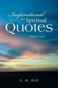 Cover image for Inspirational and Spiritual Quotes Volume 1 and 2