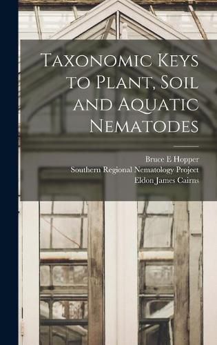 Cover image for Taxonomic Keys to Plant, Soil and Aquatic Nematodes