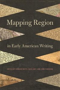 Cover image for Mapping Region in Early American Writing