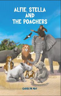 Cover image for Alfie, Stella and the Poachers