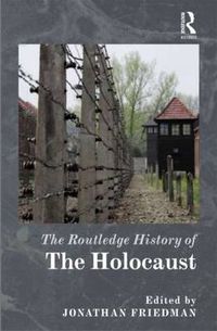 Cover image for The Routledge History of the Holocaust