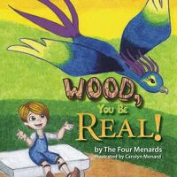 Cover image for Wood, You Be Real!