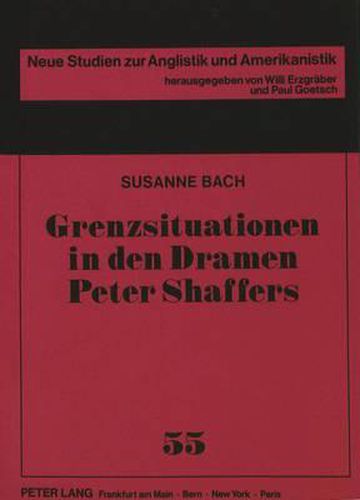 Grenzsituationen in Den Dramen Peter Shaffers