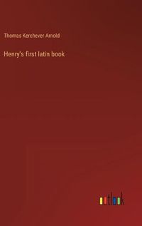 Cover image for Henry's first latin book