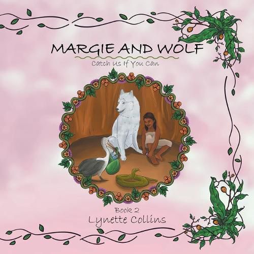 Margie and Wolf Book 2: Catch Us If You Can